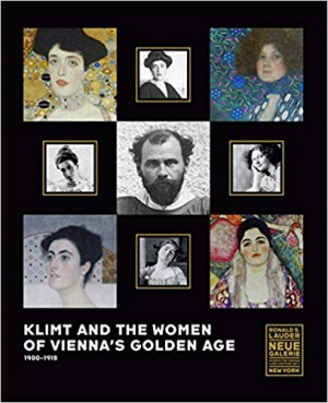 Klimt and the Women of Vienna's Golden Age, 1900–1918