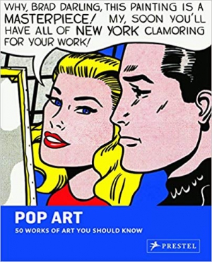 Pop Art: 50 Works of Art You Should Know (50's Series)