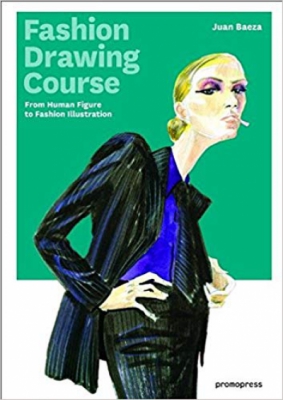 Fashion Drawing Course: From Human Figure to Fashion Illustration