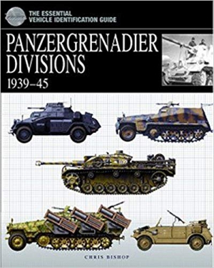 Panzergrenadier Divisions 1939-45 (Essential Identification Guide)