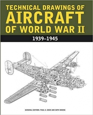 Aircraft Anatomy of World War II / Technical Drawings of Aircraft of World War II: 1939-1945