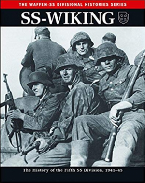 SS-Wiking: The History of the Fifth SS Division, 1941–45 (Waffen-SS Divisional Histories)
