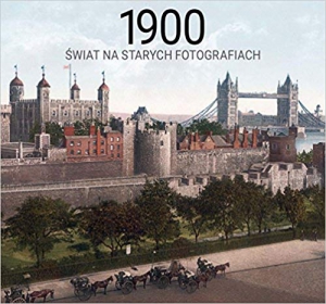1900 swiat na starych fotografiach (Polish)