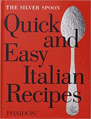 The Silver Spoon Quick and Easy Italian Recipes