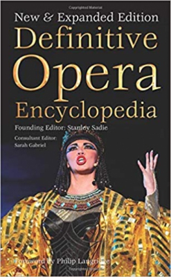 Definitive Opera Encyclopedia: New & Expanded Edition (Definitive Encyclopedias)