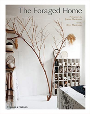 The Foraged Home 1st Edition