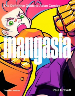 Mangasia. The Definitive Guide to Asian Comics