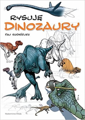 Rysuje Dinozaury (Polish) 1st Edition
