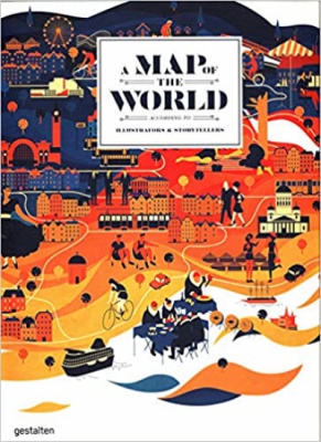 A Map of the World (updated & extended version): The World According to Illustrators and Storytellers
