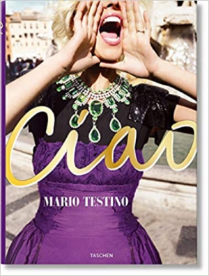 Mario Testino. Ciao. Omaggio all’Italia (PHOTO) (English, German and French Edition)