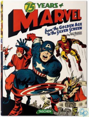 75 Years of Marvel Comics. From the Golden Age to the Silver Screen