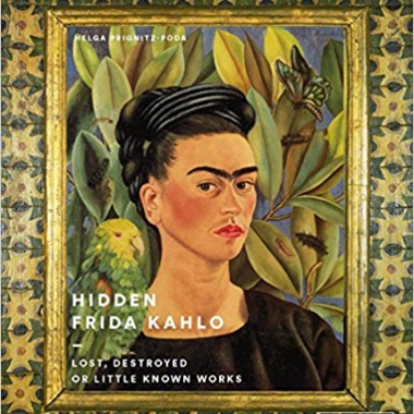 Hidden Frida Kahlo: Lost, Destroyed, or Little-Known Works