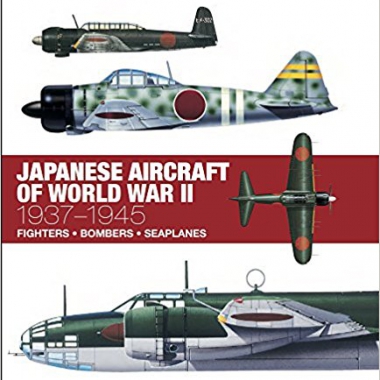 Japanese Aircraft of World War II: 1937-1945 (Technical Guides)