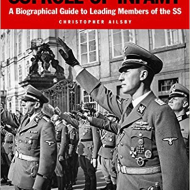 SS: Roll of Infamy: A Biographical Guide to Leading Members of the SS