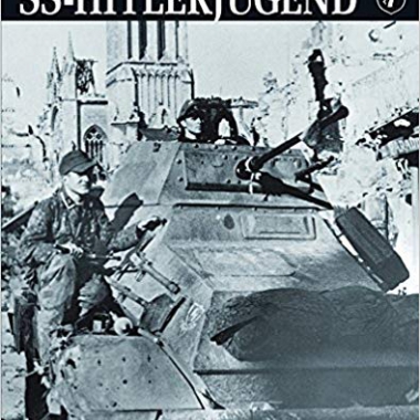 SS-Hitlerjugend: The History of the Twelfth SS Division, 1943–45 (Waffen-SS Divisional Histories)