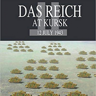Das Reich Division at Kursk: 12 July 1943 (Visual Battle Guide)