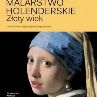 Malarstwo holenderskie. Złoty wiek