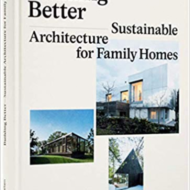 Building Better: Sustainable Architecture for Family Homes