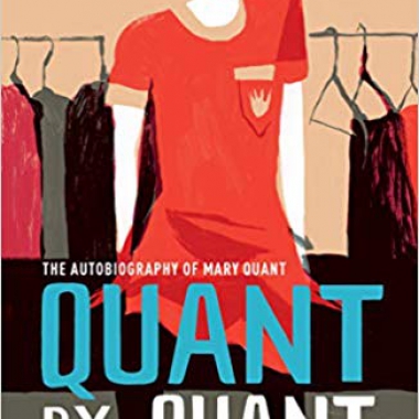 Quant by Quant: The Autobiography of Mary Quant (V&A Fashion Perspectives)