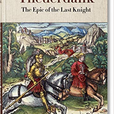 Theuerdank: The Epic of the Last Knight
