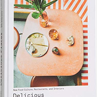 Delicious Places: New Food Culture, Restaurants and Interiors