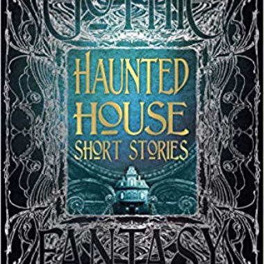 Haunted House Short Stories (Gothic Fantasy)