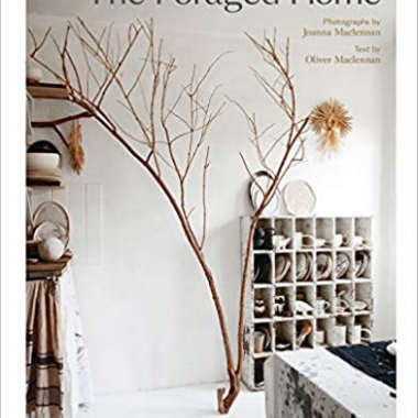 The Foraged Home 1st Edition