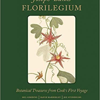 Joseph Banks' Florilegium: Botanical Treasures from Cook's First Voyage 1st Edition