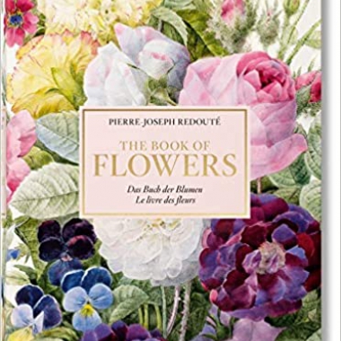 Redouté. Book of Flowers – 40 Years (English, German and French Edition)