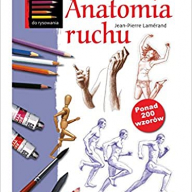 Lekcje rysowania Anatomia ruchu (Polish)