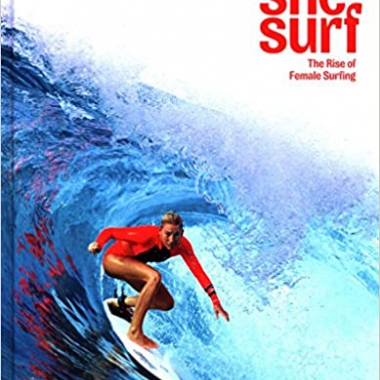 She Surf: The Rise of Female Surfing