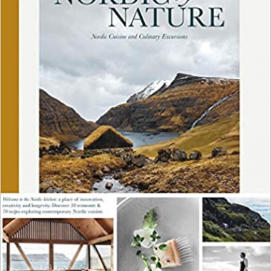 Nordic By Nature: Nordic Cuisine and Culinary Excursions