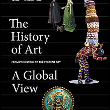 The History of Art A Global View Prehistory to the Present