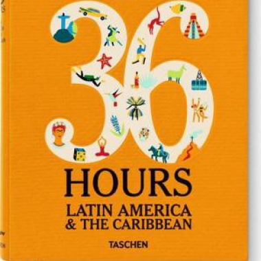The New York Times. 36 Hours. Latin America & The Caribbean